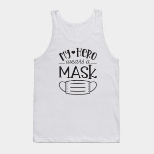 My Hero Wears A Mask Tank Top